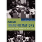 Racial Transformations: Latinos and Asians Remaking the United States - Paperback