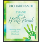 Thank Your Wicked Parents: Blessings from a Difficult Childhood - Hardcover