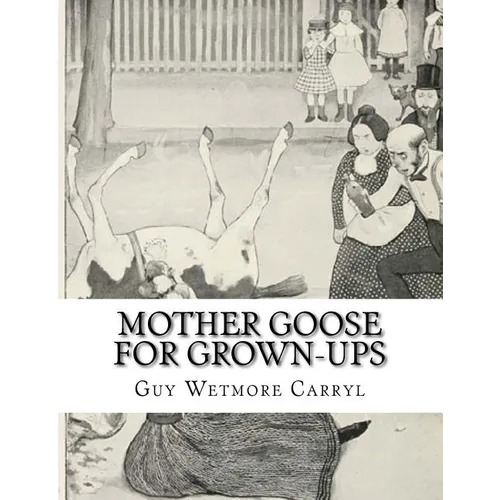 Mother Goose For Grown-Ups - Paperback