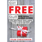 How to Get FREE Stuff with Online Product Reviews: Start from Scratch, Build a Brand, Attract a Social Following, and Get a Ton of FREE Stuff - Paperback