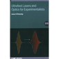 Ultrafast Lasers and Optics for Experimentalists (Second Edition) - Hardcover