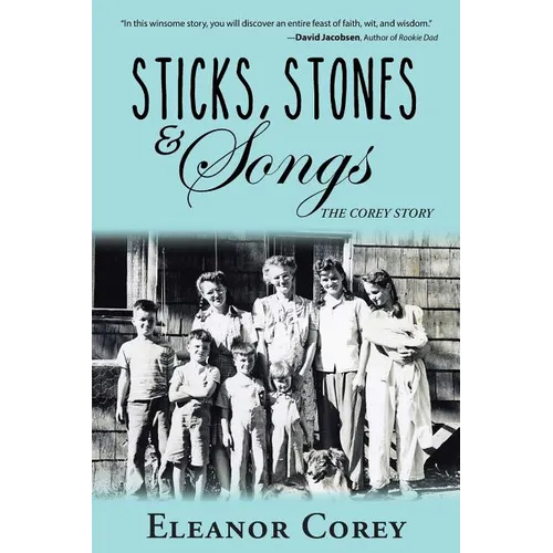 Sticks, Stones & Songs: The Corey Story - Paperback