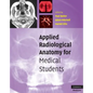 Applied Radiological Anatomy for Medical Students - Paperback