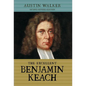The Excellent Benjamin Keach (HC) - Hardcover