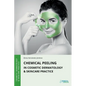 Chemical Peeling in Cosmetic Dermatology & Skincare Practice - Paperback