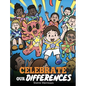 Celebrate Our Differences: A Story About Different Abilities, Special Needs, and Inclusion - Hardcover