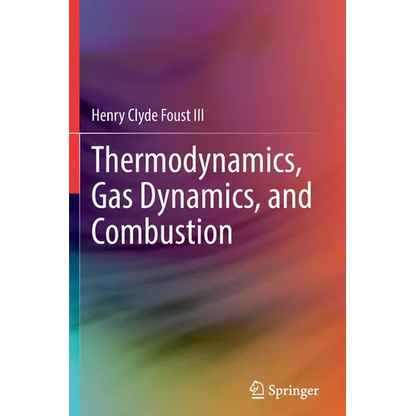 Thermodynamics, Gas Dynamics, and Combustion - Paperback