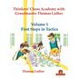 Thinkers' Chess Academy with Grandmaster Thomas Luther - Volume 1 First Steps in Tactics - Paperback