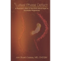 The Luteal Phase Defect: A Physician's Story of Recurrent Miscarriages to Successful Pregnancy - Paperback