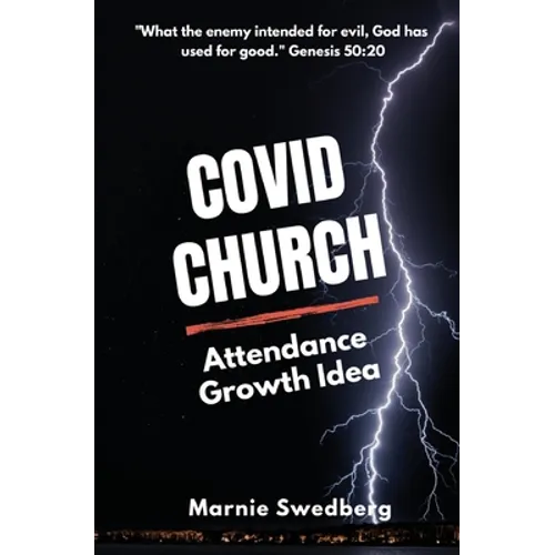 COVID Church: The Before & After Church (BAC) Attendance Growth Idea - Paperback