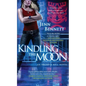 Kindling the Moon: An Arcadia Bell Novel - Paperback