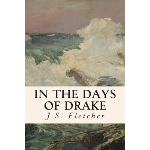 In the Days of Drake - Paperback