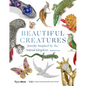 Beautiful Creatures: Jewelry Inspired by the Animal Kingdom - Hardcover