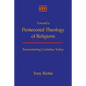 Toward a Pentecostal Theology of Religions: Encountering Cornelius Today - Paperback