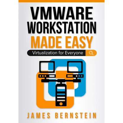 VMware Workstation Made Easy: Virtualization for Everyone - Paperback