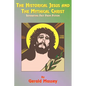 The Historical Jesus and the Mythical Christ: Natural Genesis and Typology of Equinoctial Christolatry - Paperback