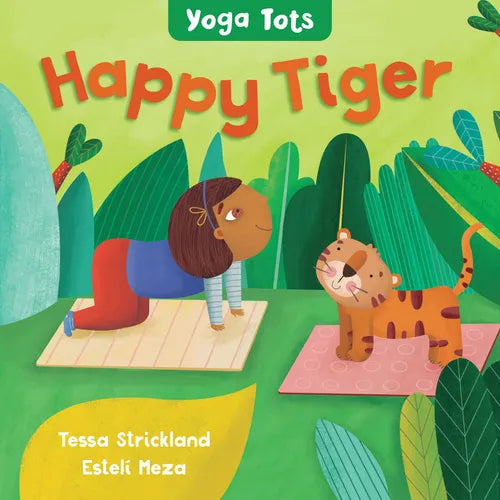 Yoga Tots: Happy Tiger - Board Book