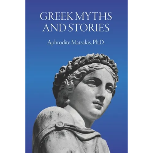 Greek Myths and Stories - Paperback