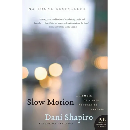 Slow Motion: A Memoir of a Life Rescued by Tragedy - Paperback