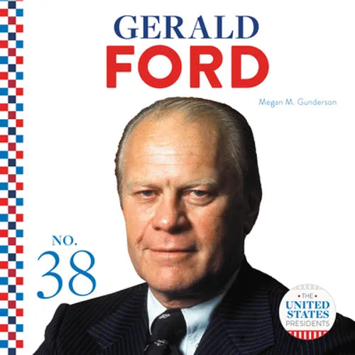 Gerald Ford - Library Binding