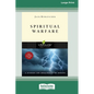 Spiritual Warfare (Large Print 16 Pt Edition) - Paperback