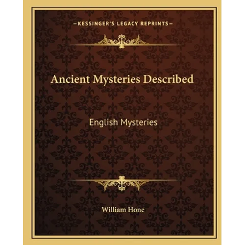 Ancient Mysteries Described: English Mysteries - Paperback