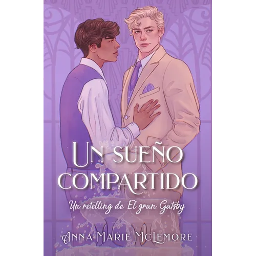 Un Sueño Compartido. Un Retelling de El Gran Gatsby) - Paperback