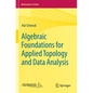 Algebraic Foundations for Applied Topology and Data Analysis - Paperback