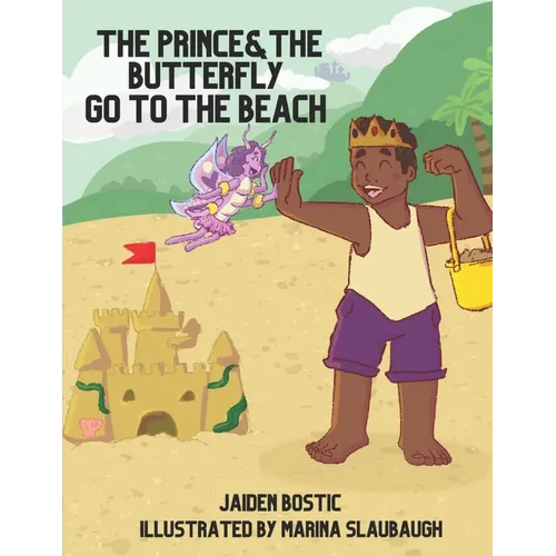 The Prince and the Butterfly Go to the Beach - Paperback