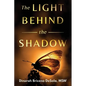 The Light Behind the Shadow - Paperback