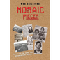 MOSAIC Pieces: Surviving the Dark Side of American Justice - Paperback