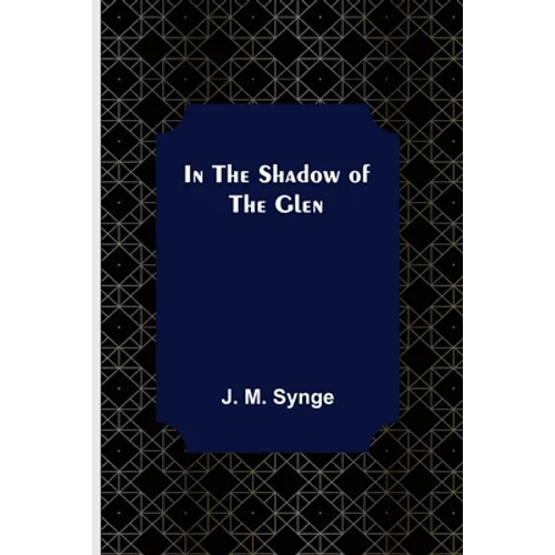In the Shadow of the Glen - Paperback