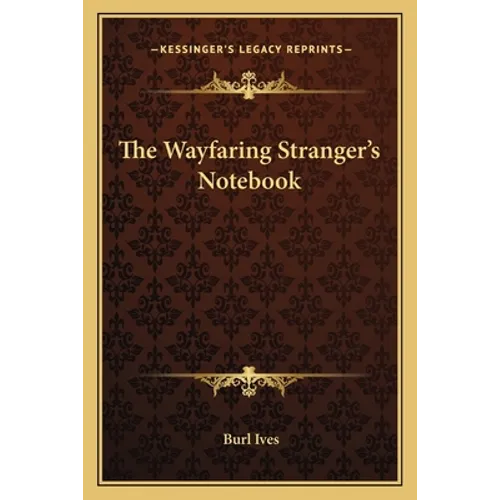 The Wayfaring Stranger's Notebook - Paperback