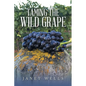 Taming the Wild Grape - Paperback