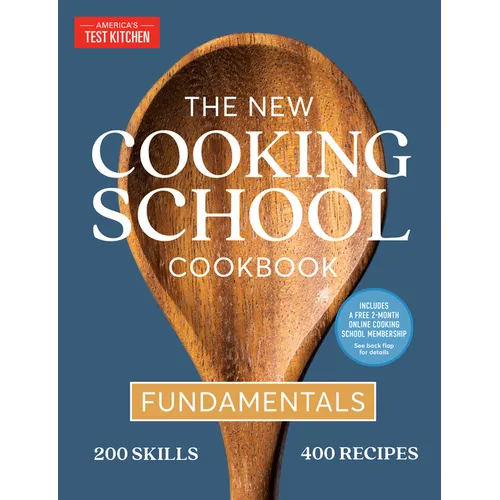 The New Cooking School Cookbook: Fundamentals - Hardcover