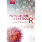 Population Genetics with R: An Introduction for Life Scientists - Paperback