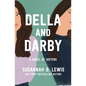 Della and Darby: A Novel of Sisters - Paperback