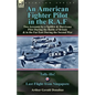 An American Fighter Pilot in the R.A.F: Two Accounts by a Spitfire and Hurricane Pilot During the Battle of Britain & in the Far East During the Secon - Paperback