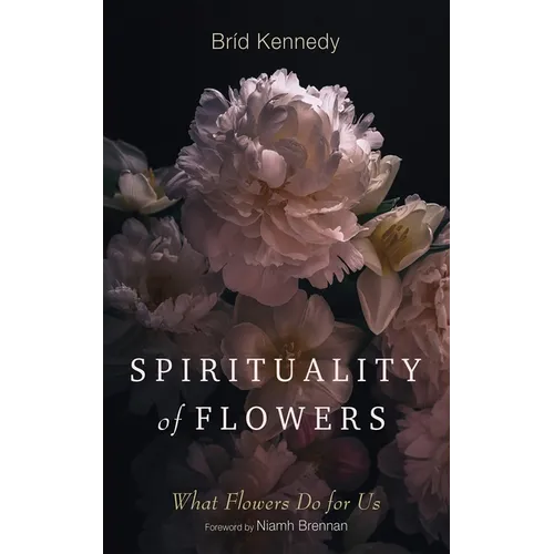 Spirituality of Flowers - Paperback