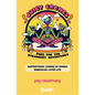 Juicy Crones: Inspirational Travel Stories of Women Embracing Life Post Menopause - Paperback