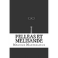 Pelleas et Melisande - Paperback