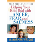 Helping Your Kids Deal with Anger, Fear, and Sadness - Paperback