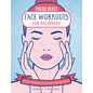 Press Here! Face Workouts for Beginners: Pressure Techniques to Tone and Define Naturally - Hardcover