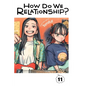 How Do We Relationship?, Vol. 11 - Paperback