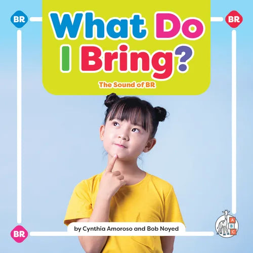 What Do I Bring?: The Sound of Br - Library Binding