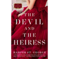 The Devil and the Heiress - Paperback