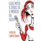Girl with a Fork in a World of Soup - Paperback