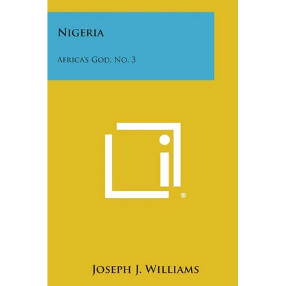 Nigeria: Africa's God, No. 3 - Paperback