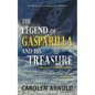 The Legend of Gasparilla and His Treasure - Paperback