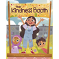 The Kindness Booth - Hardcover